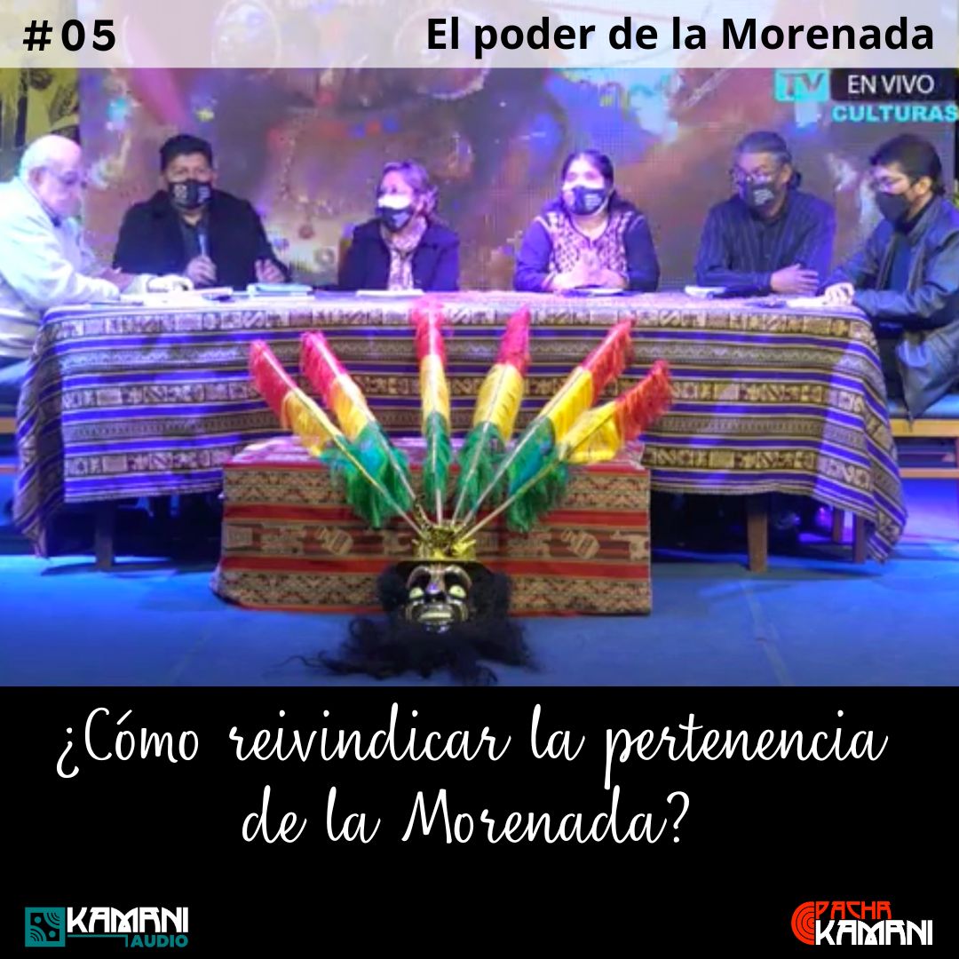 #05 ¿Cómo reivindicar la pertenencia de la Morenada?