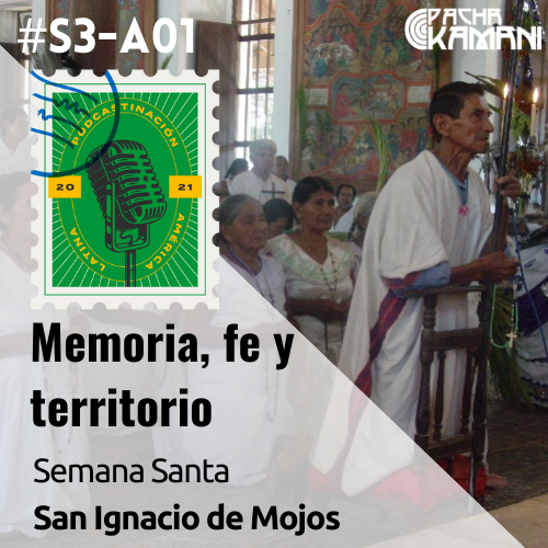 La Semana Santa de San Ignacio de Mojos