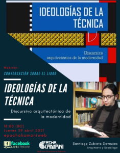 Ideologías de la Técnica: Discursiva arquitectónica de la modernidad | Webinar LIVE