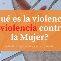 ¿Qué es la violencia y violencia contra la Mujer?