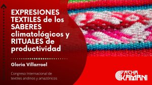 Expresiones Textiles de los saberes climatológicos y rituales de productividad