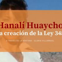 Hanalí Huaycho y la Ley 348