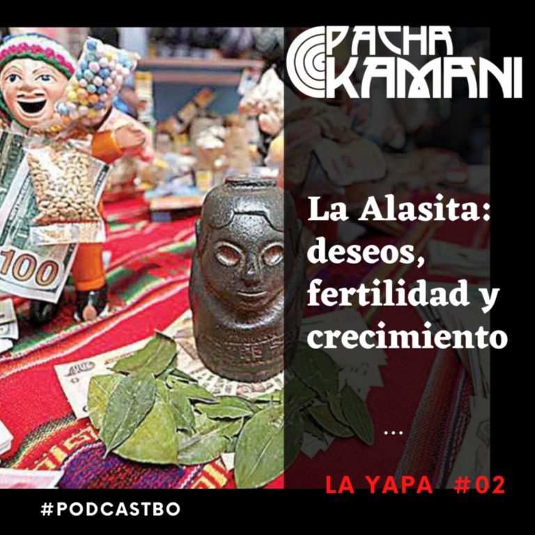 Yapa002 – La Alasita: deseos, fertilidad y crecimiento