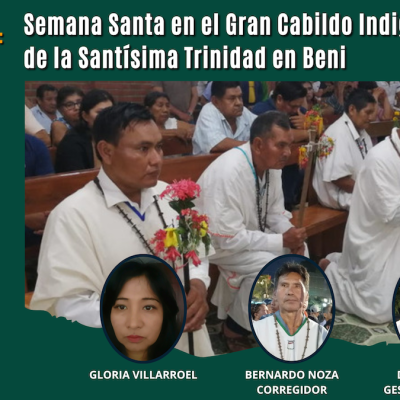 Semana Santa y Cabildo Indigenal Trinidad Beni | Webinar
