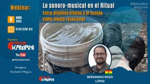 Lo sonoro-musical en el Ritual. Entre alientos vitales y el sonido como medio relacional | Webinar
