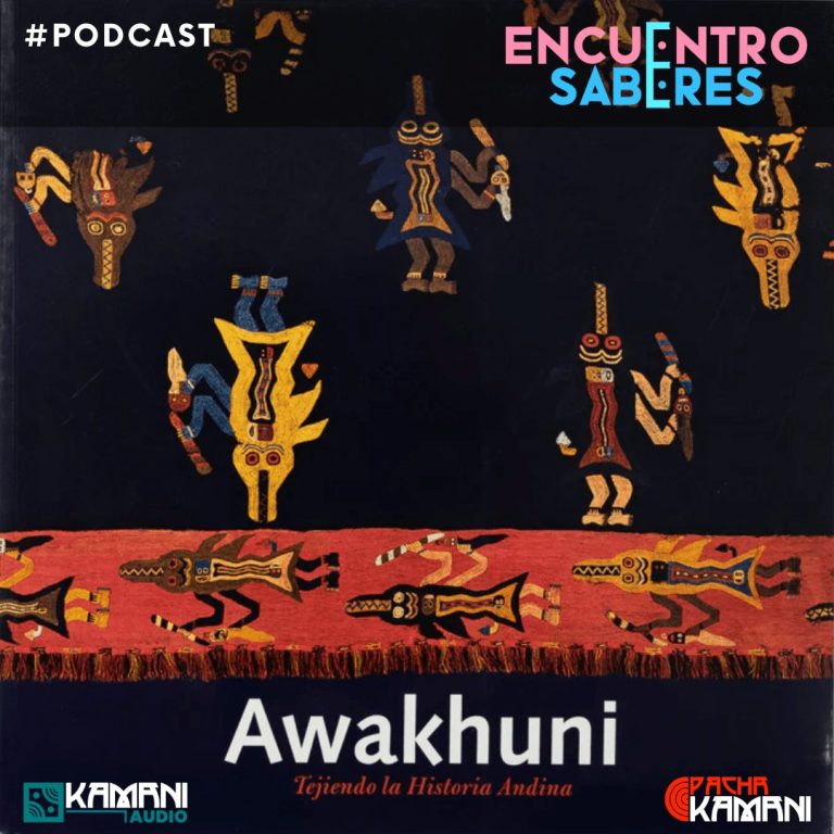 Awakhuni: Tejiendo la historia andina | 02-T2
