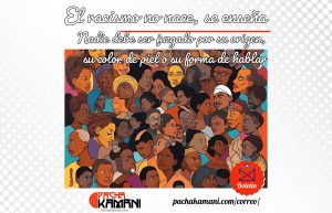 El racismo no nace, se enseña | Boletín