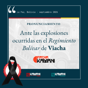 Ante las explosiones ocurridas en el Regimiento Bolívar de Viacha | Pronunciamiento